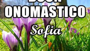 buon onomastico sofia 18 settembre