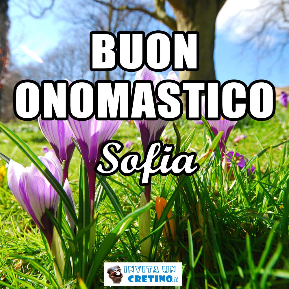 buon onomastico sofia 18 settembre