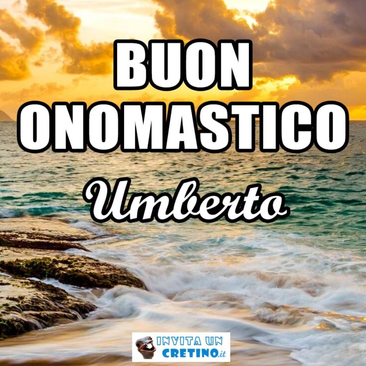 buon onomastico umberto 6 settembre