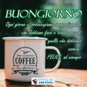 buongiorno preoccupiamoci di essere felici
