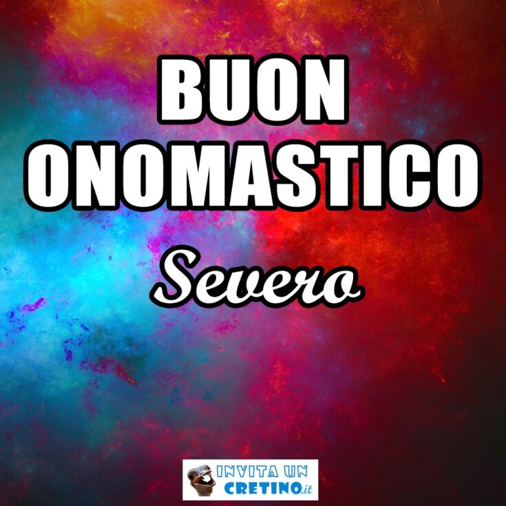 buon onomastico severo 1 febbraio