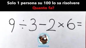 indovinelli matematici sai quanto fa 6
