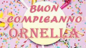 compleanno ornella 2