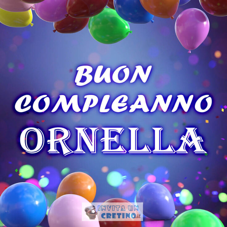 Buon Compleanno Ornella Immagini Gratis