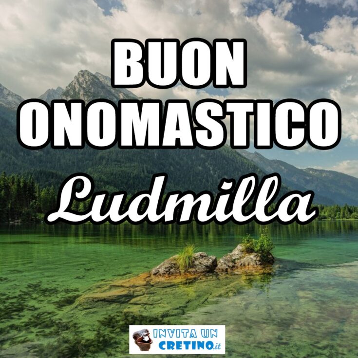 buon onomastico ludmilla