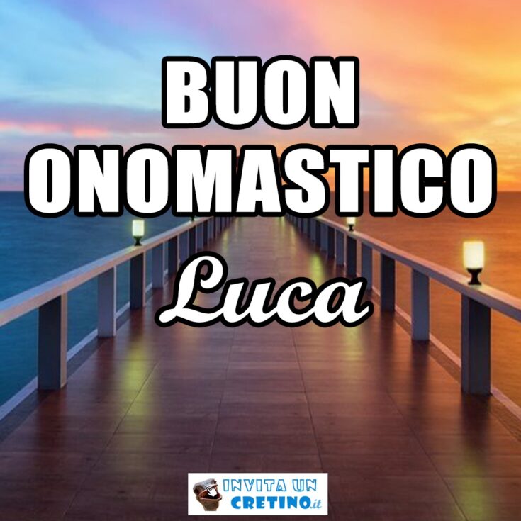 buon onomastico Luca