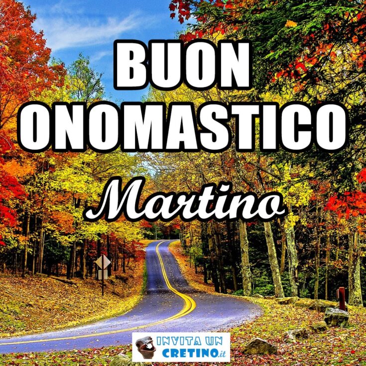 buon onomastico martino 11 novembre